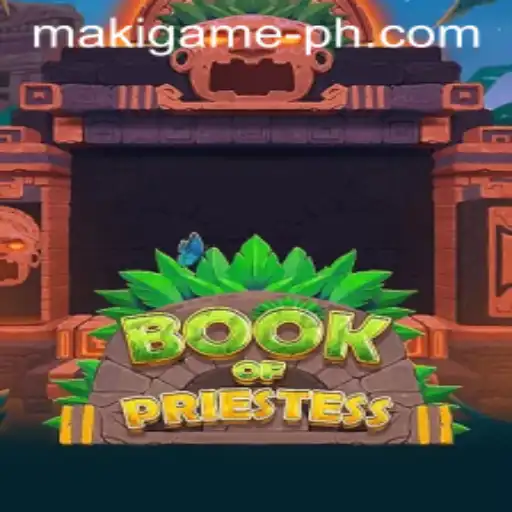 Discover the Enchanting World of BookOfPriestess: A Maki Game Adventure