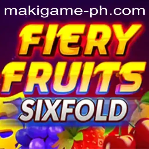 Unveiling the Excitement of FieryFruitsSixFold - The Ultimate Maki Game Sensation