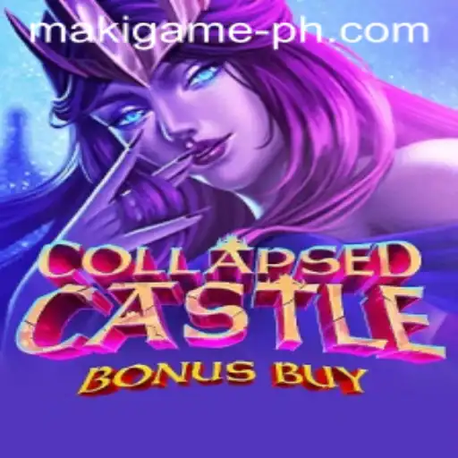 Exploring the Thrills of CollapsedCastleBonusBuy: A Revolutionary Maki Game Adventure