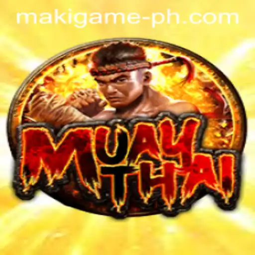 Exploring the Dynamic World of MuayThai and Maki Game