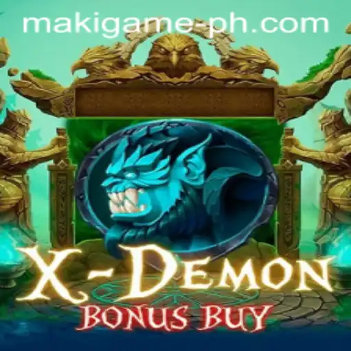 Exploring XDemonBonusBuy: An Engaging Maki Game Adventure