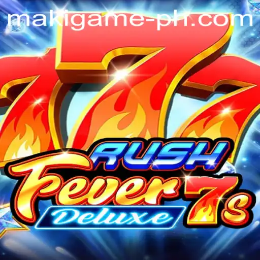 Exploring RushFever7sDeluxe: A New Era for Maki Game Enthusiasts